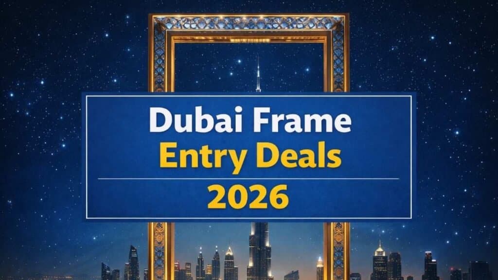 Dubai Frame Entry Deals