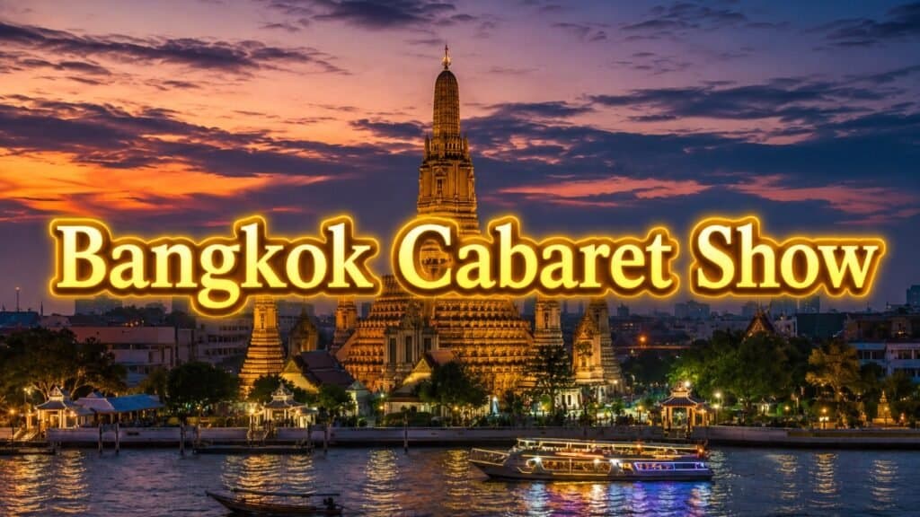Bangkok Cabaret Show