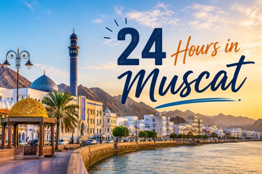 24 Hours in Muscat