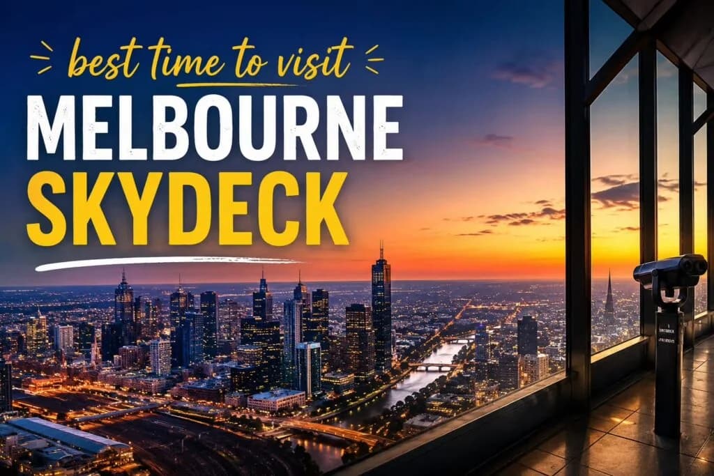 Best time to visit Melbourne Skydeck