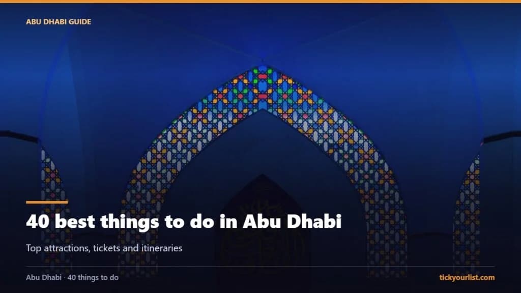 40 best things to do in Abu Dhabi and top attractions
